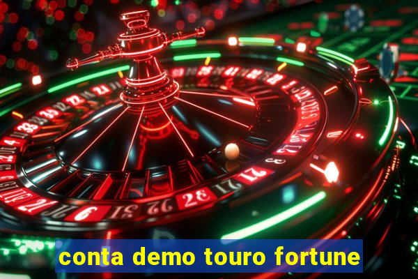 conta demo touro fortune